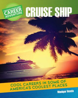 Kniha Choose Your Own Career Adventure on a Cruise Ship Don Rauf