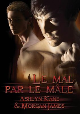 Книга Mal Par Le Male (Translation) Ashlyn Kane