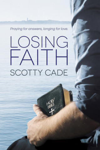 Kniha Losing Faith Scotty Cade