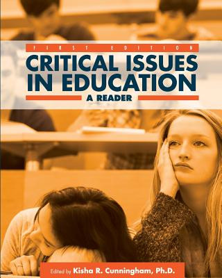 Книга Critical Issues in Education: A Reader Kisha R. Cunningham