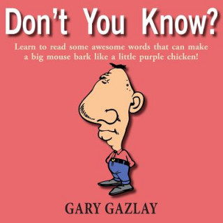 Buch Don't You Know? Gary Gazlay