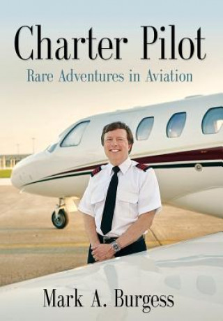 Könyv Charter Pilot Mark a. Burgess