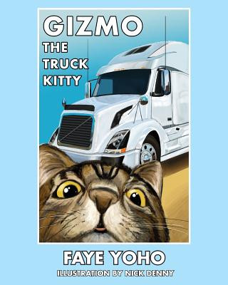 Kniha Gizmo the Truck Kitty Faye Yoyo