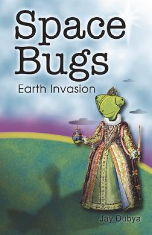 Βιβλίο Space Bugs Jay Dubya