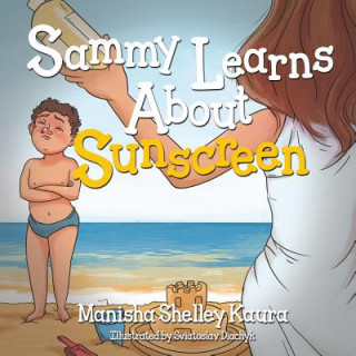 Livre Sammy Learns about Sunscreen Manisha Shelley Kaura