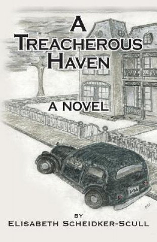 Könyv A Treacherous Haven Elisabeth Scheidker-Scull