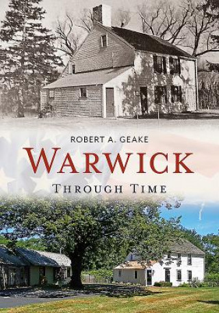 Knjiga Warwick Through Time Robert Geake
