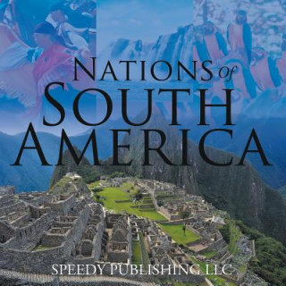 Carte Nations Of South America Speedy Publishing LLC