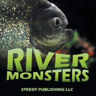 Kniha River Monsters Speedy Publishing LLC