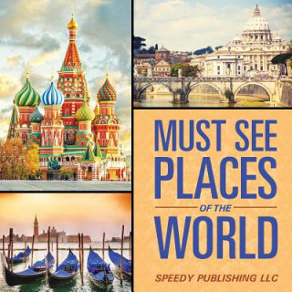 Buch Must See Places Of The World Speedy Publishing LLC