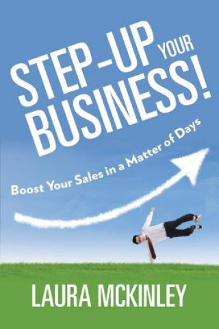 Kniha Step-Up Your Business! Laura McKinley
