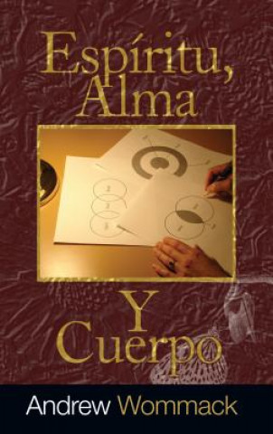 Buch Espiritu, Alma, Y Cuerpo Andrew Wommack