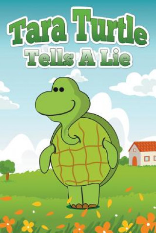 Książka Tara Turtle Tells a Lie Jupiter Kids