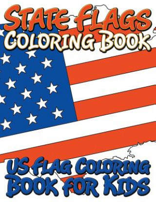 Kniha State Flags Coloring Book Marshall Koontz