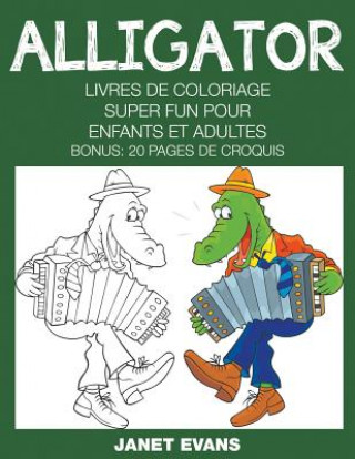 Könyv Alligator Janet Evans