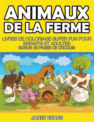 Kniha Animaux De La Ferme Janet Evans