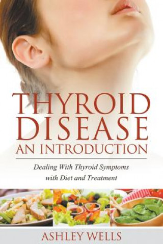 Kniha Thyroid Disease Ashley Wells