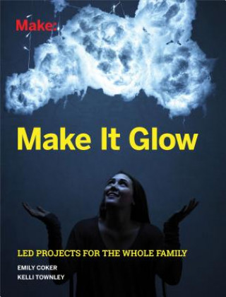 Kniha Make It Glow Emily Coker