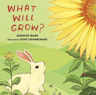 Kniha What Will Grow? Jennifer Ward