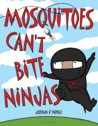 Książka Mosquitoes Can't Bite Ninjas Jordan P. Novak