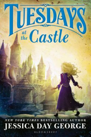 Book Tuesdays at the Castle Jessica Day George