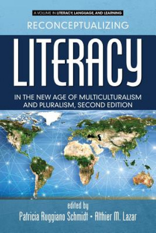 Carte Reconceptualizing Literacy in the New Age of Multiculturalism and Pluralism Althier M. Lazar