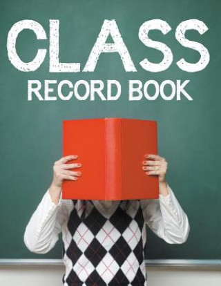 Könyv Class Record Book Speedy Publishing LLC