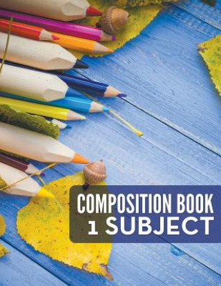 Kniha Composition Book - 1 Subject Speedy Publishing LLC