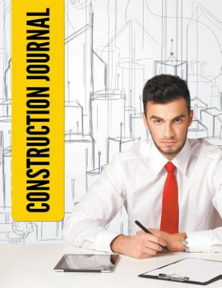 Könyv Construction Journal Speedy Publishing LLC