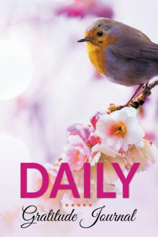 Könyv Daily Gratitude Journal Speedy Publishing LLC