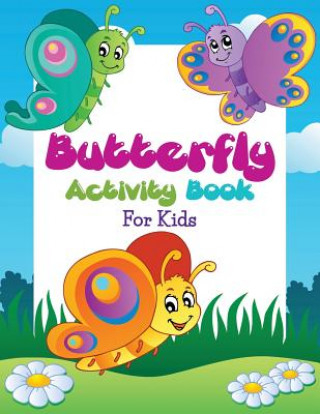 Książka Butterfly Activity Book For Kids Speedy Publishing LLC