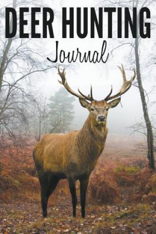 Kniha Deer Hunting Journal Speedy Publishing LLC