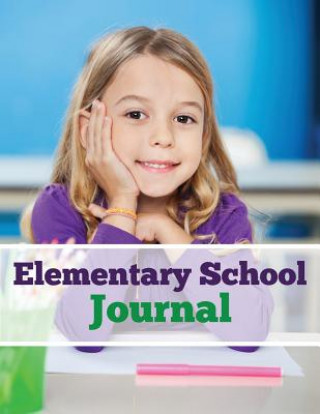 Könyv Elementary School Journal Speedy Publishing LLC