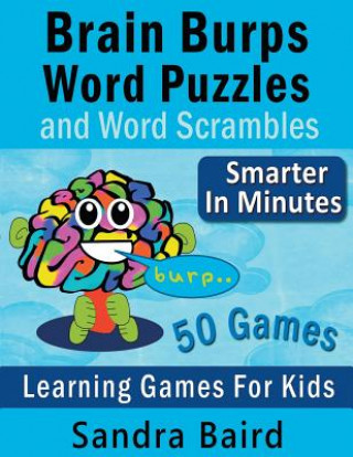 Kniha Brain Burps Word Puzzles and Word Scrambles Sandra Baird