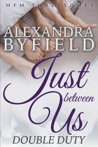 Kniha Just Between Us Alexandra Byfield