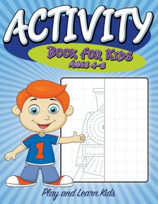 Kniha Activity Book For Kids Ages 4 to 8 Speedy Publishing LLC