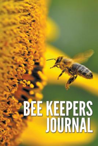 Könyv Bee Keepers Journal Speedy Publishing LLC