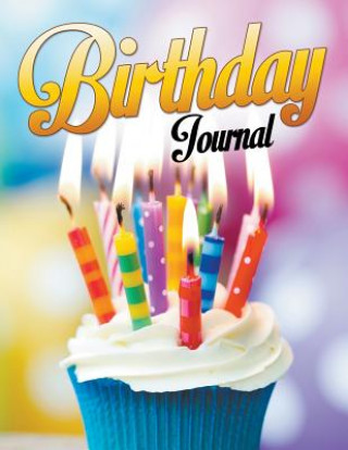 Könyv Birthday Journal Speedy Publishing LLC