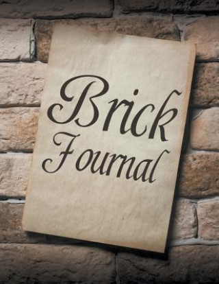 Kniha Brick Journal Speedy Publishing LLC