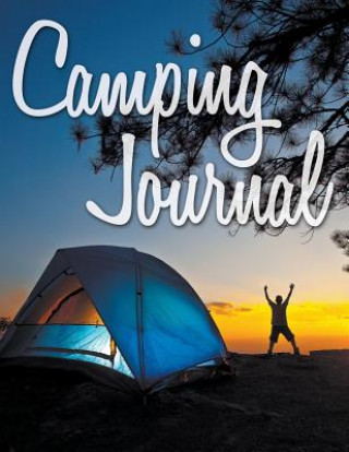 Knjiga Camping Journal Speedy Publishing LLC
