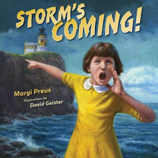 Carte Storm's Coming! Margi Preus