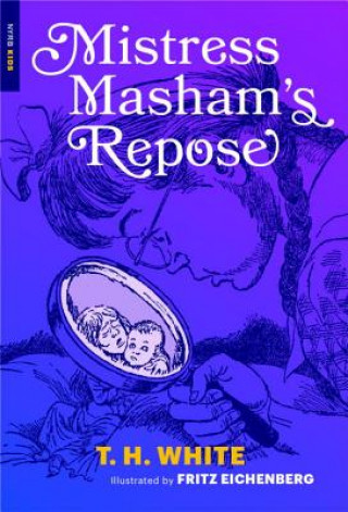 Book Mistress Masham's Repose T. H. White