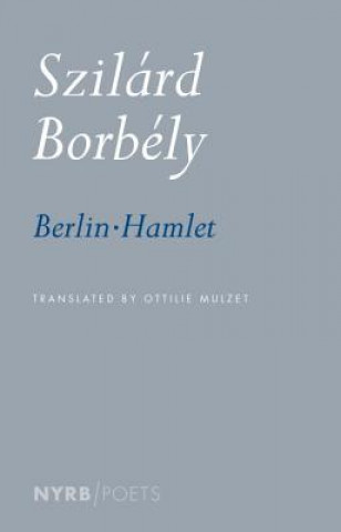 Książka Berlin-Hamlet Szilard Borbely