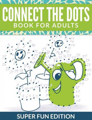 Książka Connect The Dots Book For Adults Speedy Publishing LLC