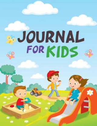 Könyv Journal For Kids Speedy Publishing LLC