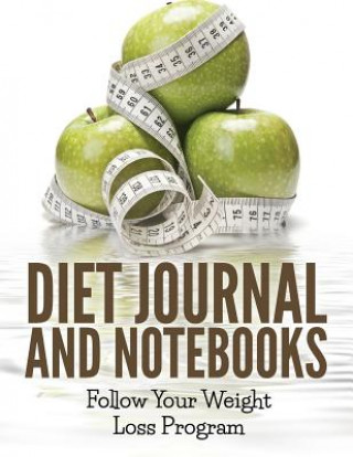 Kniha Diet Journal And Notebooks Speedy Publishing LLC