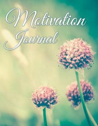 Kniha Motivation Journal Speedy Publishing LLC