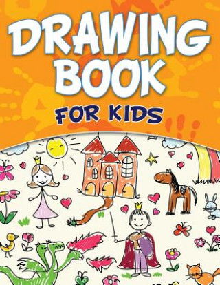 Kniha Drawing Book For Kids Speedy Publishing LLC