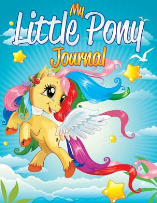Carte My Little Pony Journal Speedy Publishing LLC
