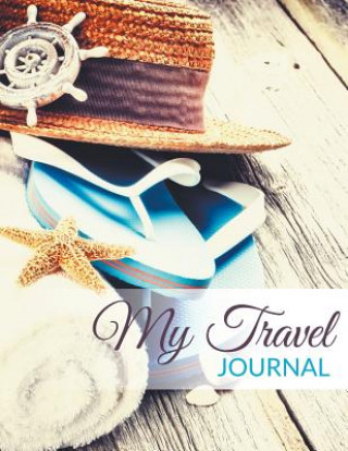 Könyv My Travel Journal Speedy Publishing LLC